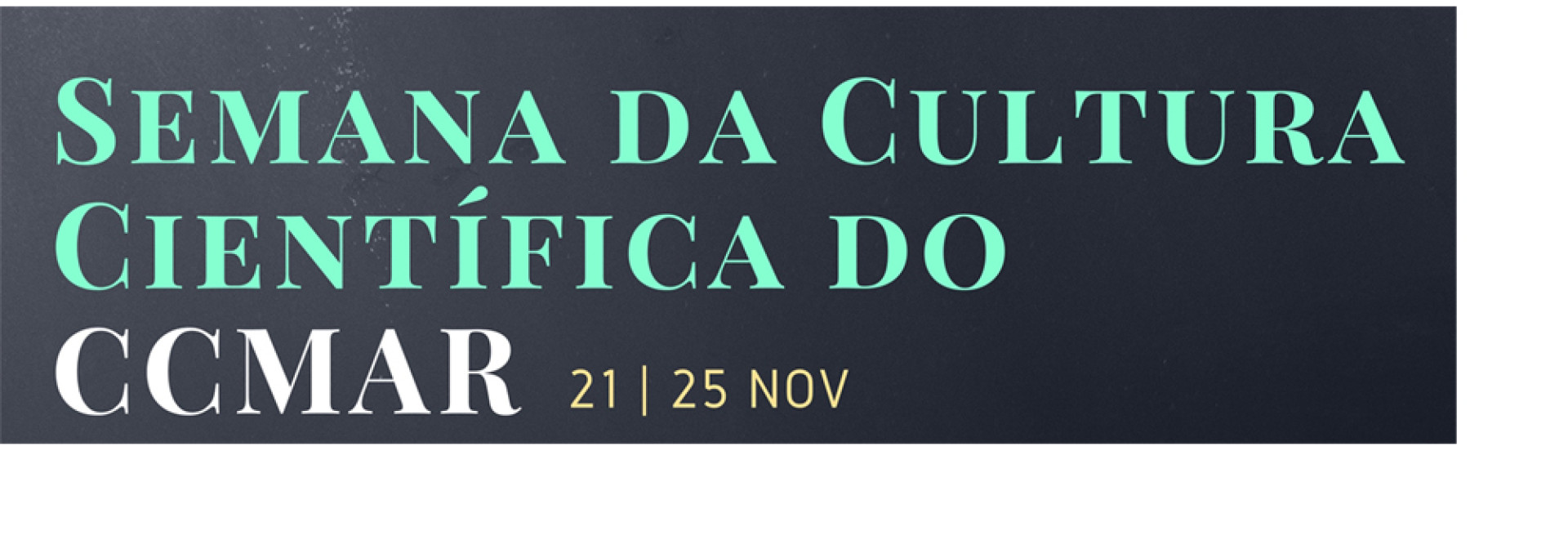 Generic representation of Semana da Cultura Científica do CCMAR 2016