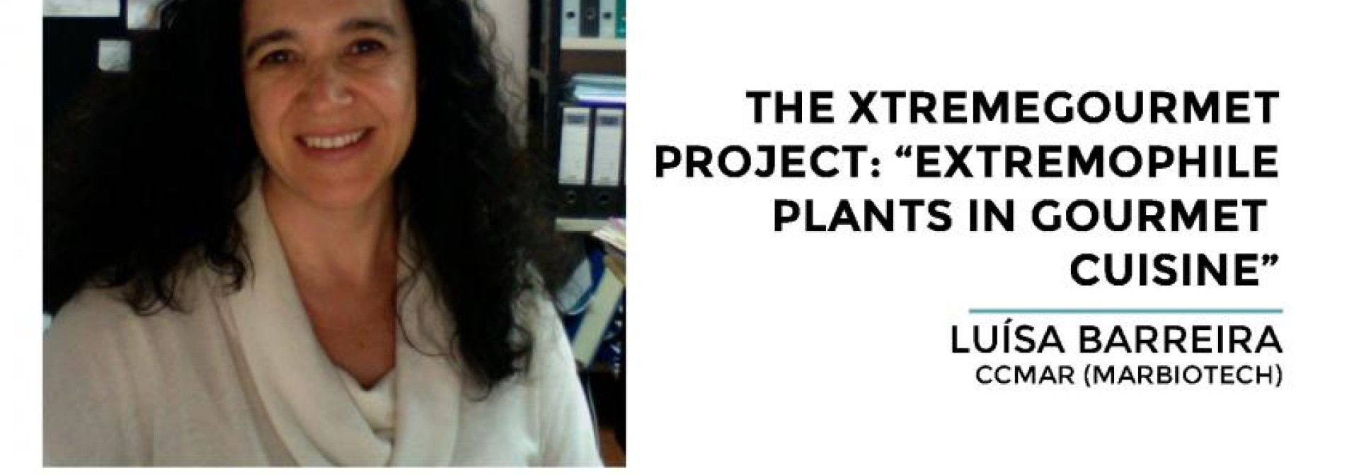 Generic representation of The XtremeGourmet Project: “Extremophile plants in Gourmet cuisine”